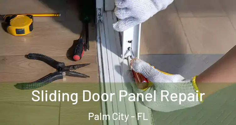 Sliding Door Panel Repair Palm City - FL